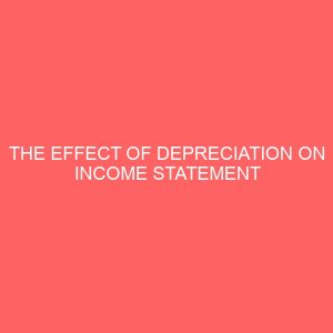 the effect of depreciation on income statement reporting 57052