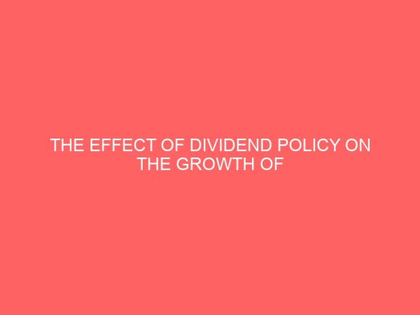 the effect of dividend policy on the growth of micro finance institution 55506