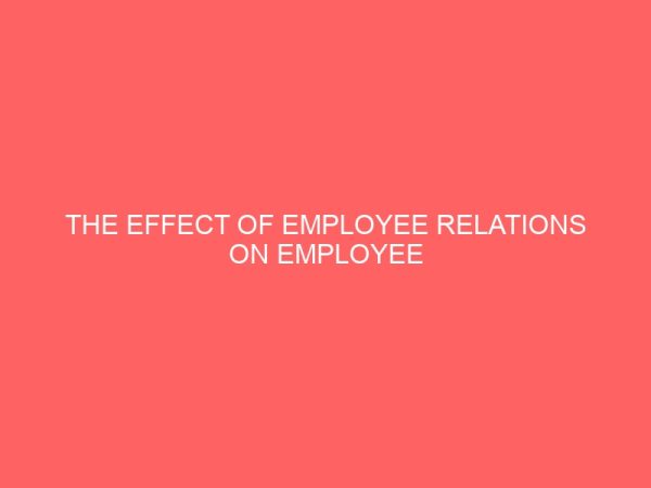 the effect of employee relations on employee productivity in an organization 84061