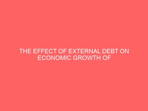 the effect of external debt on economic growth of nigeria 2 55108