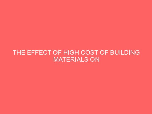 the effect of high cost of building materials on property development 45836