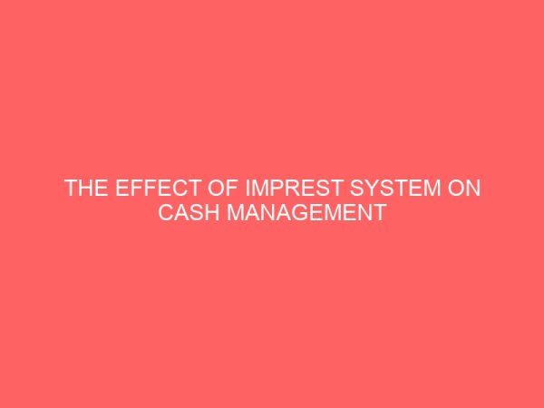 the effect of imprest system on cash management 55699