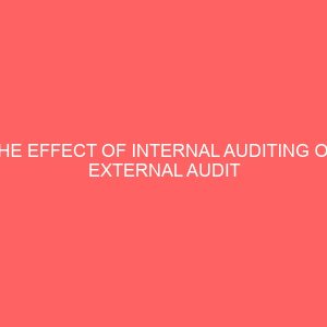 the effect of internal auditing on external audit fees in nigeria 57174