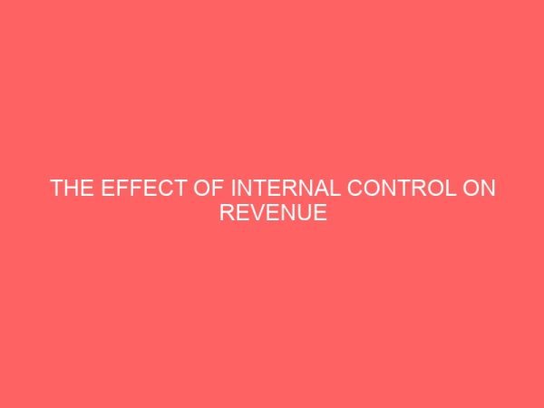 the effect of internal control on revenue generation 72465