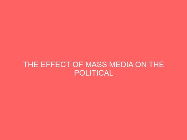 the effect of mass media on the political behavior of the electorate 43266