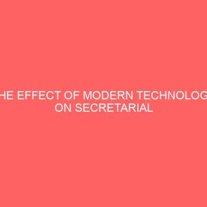 the effect of modern technology on secretarial performance 62628