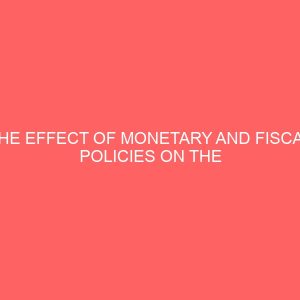 the effect of monetary and fiscal policies on the growth of nigeria economy 61718