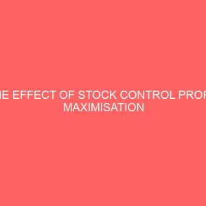 the effect of stock control profit maximisation in manufacturing company 83905