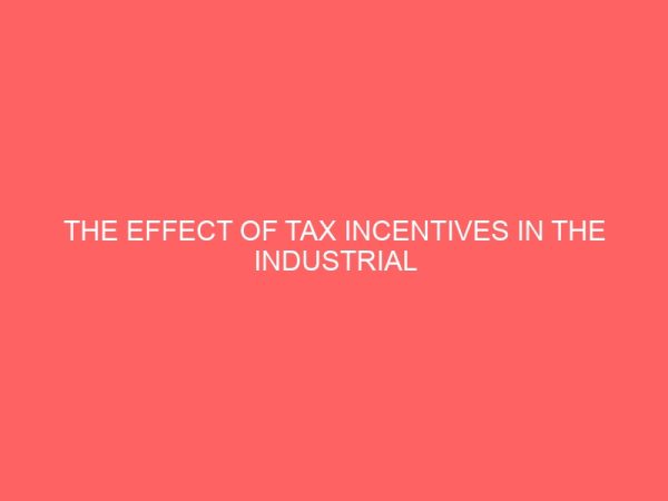 the effect of tax incentives in the industrial development in nigeria 59206