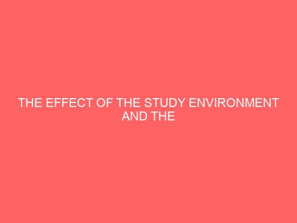 the effect of the study environment and the performancr of secreterial students 62365