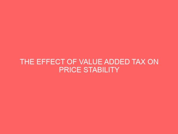 the effect of value added tax on price stability in nigerian economy 78930