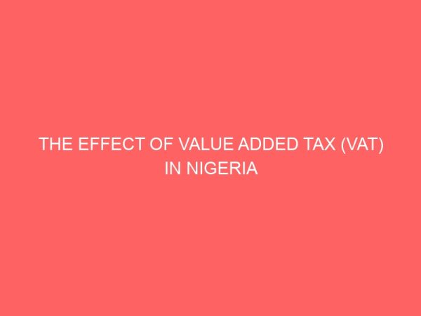 the effect of value added tax vat in nigeria industries 56623