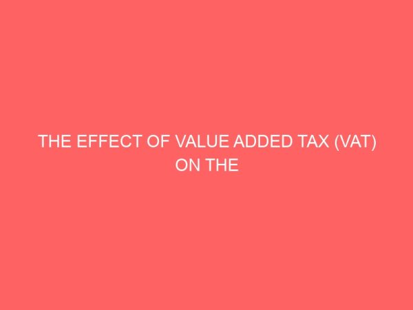 the effect of value added tax vat on the profitability of manufacturing firms 65845