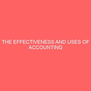 the effectiveness and uses of accounting information for decision making in public sector organization 59904