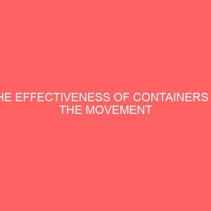 the effectiveness of containers in the movement of cargo in and out of tincan island port he advent of port concession in nigeria 78609