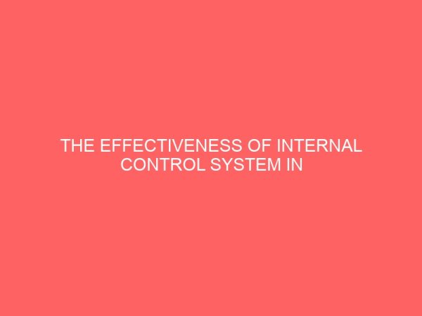 the effectiveness of internal control system in an organization 55521
