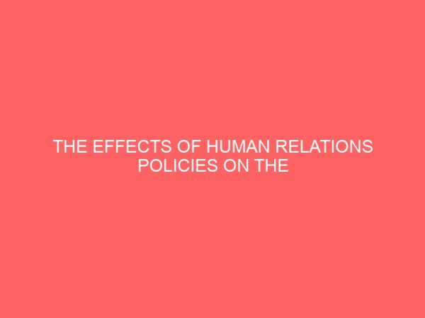 the effects of human relations policies on the performance of secretaries in emenite plc 64846