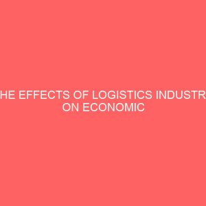the effects of logistics industry on economic growth in nigeria 78665