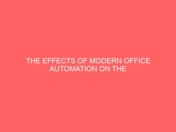 the effects of modern office automation on the productivity of secretaries 62557
