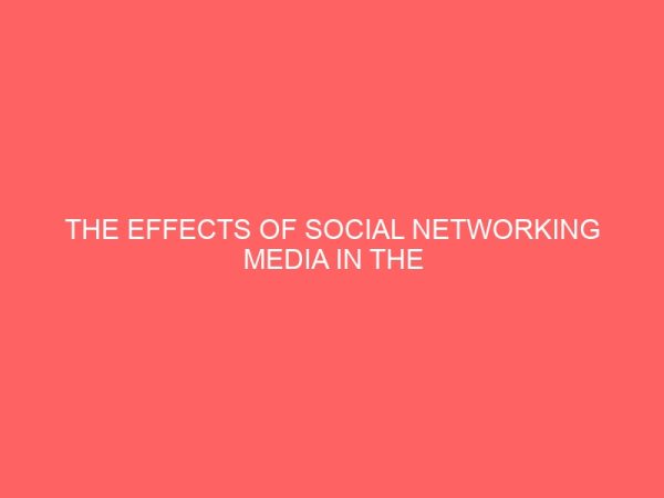 the effects of social networking media in the behavioral pattern of undergraduates 43289
