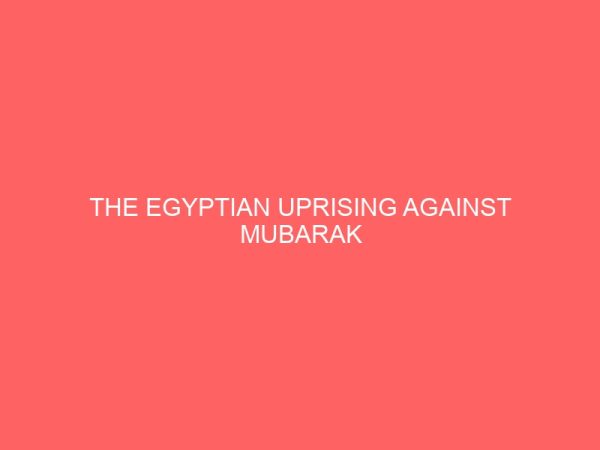 the egyptian uprising against mubarak administration 81085