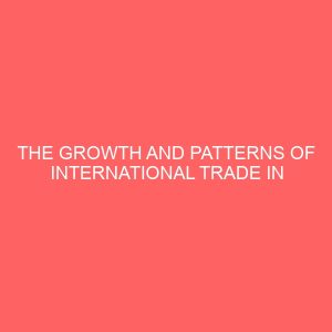 the growth and patterns of international trade in lagos nigeria 78685