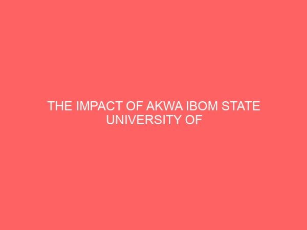 the impact of akwa ibom state university of science and technology on social development of mkpat enin l g a akwa ibom state 2 46060
