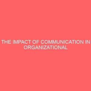 the impact of communication in organizational efficiency 43204