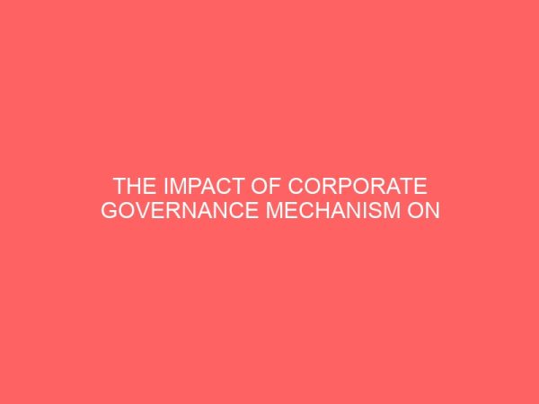 the impact of corporate governance mechanism on firm performance in nigeria 55559