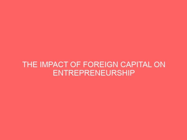 the impact of foreign capital on entrepreneurship development in nigeria 56033