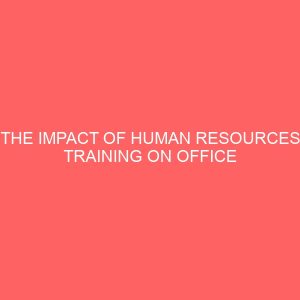 the impact of human resources training on office workers productivity 83564