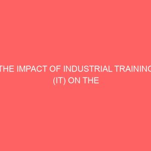 the impact of industrial training it on the students of accountancy department institute of management and technology 58581