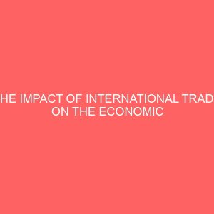 the impact of international trade on the economic development of nigeria 63966