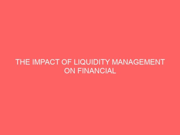 the impact of liquidity management on financial performance of five nigerian commercial banks 2005 2015 55673