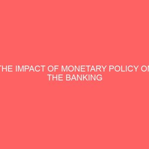 the impact of monetary policy on the banking industry in nigeria 72531
