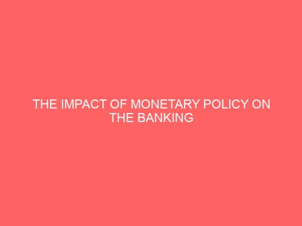 the impact of monetary policy on the banking industry in nigeria 72531