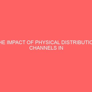 the impact of physical distribution channels in marketing agricultural products 43912