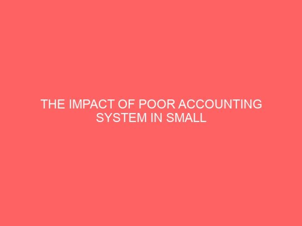 the impact of poor accounting system in small scale industries 56197