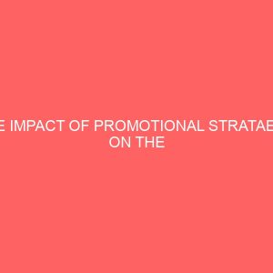 the impact of promotional strataegy on the development of insurance in nigeria 80073