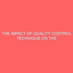 the impact of quality control technique on the profitability in manufacturing organizations 83893