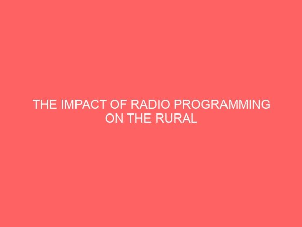 the impact of radio programming on the rural dwellers 42846