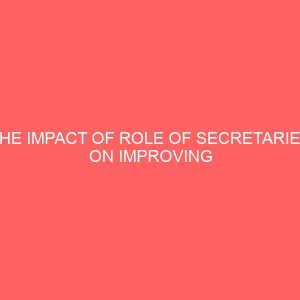 the impact of role of secretaries on improving the services rendered by phcn 64795