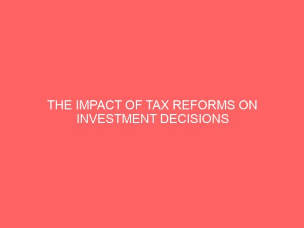 the impact of tax reforms on investment decisions 78588