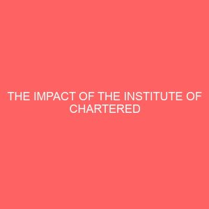 the impact of the institute of chartered accountant of nigeria ican on standard 60153