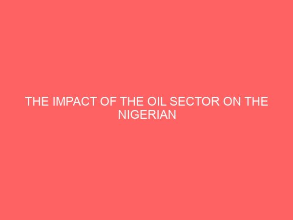 the impact of the oil sector on the nigerian economy 60222