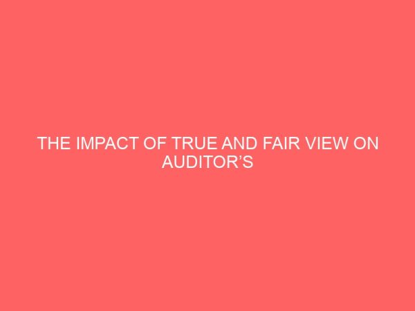 the impact of true and fair view on auditors report 61903