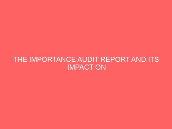 the importance audit report and its impact on business firms 2 57966