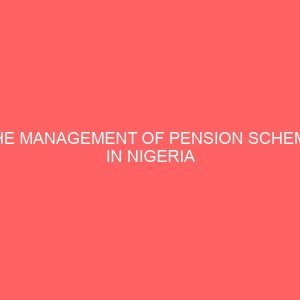 the management of pension scheme in nigeria problems and prospects 2 80910