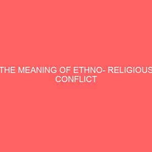 the meaning of ethno religious conflict 81087