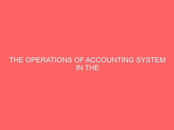 the operations of accounting system in the nigerian small and medium scale enterprises 2 57984
